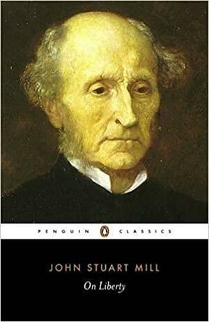 On Liberty by John Stuart Mill