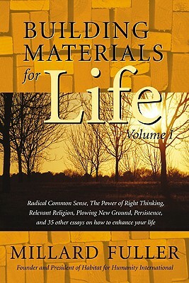 Building Materials for Life, Volume I by Millard Fuller