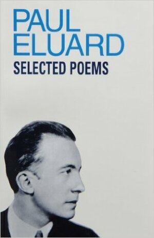 Selected Poems by Gilbert Bowen, Paul Éluard