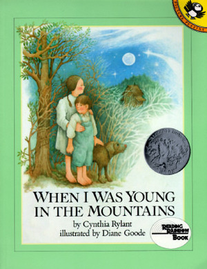 When I Was Young in the Mountains by Diane Goode, Cynthia Rylant