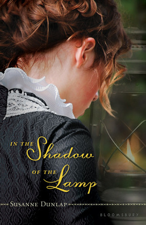 In the Shadow of the Lamp by Susanne Dunlap