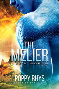 The Melier: Home World by Poppy Rhys
