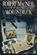 Wordstruck: A Memoir by Robert MacNeil