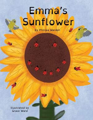 Emma's Sunflower by Phillipa Warden