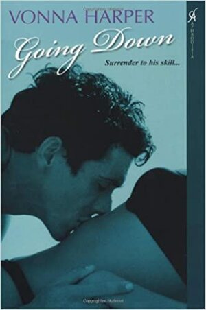 Going Down by Vonna Harper