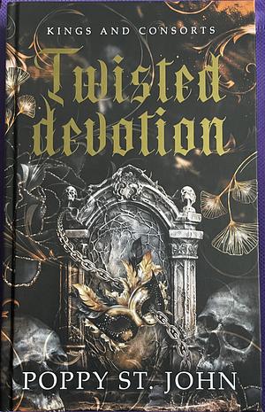 Twisted Devotion by Poppy St. John