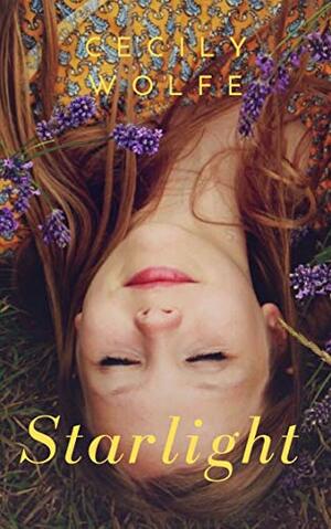 Starlight: a sequel to A Harvest of Stars by Cecily Wolfe