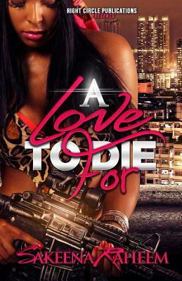 A Love to Die For by Sakeena Raheem, Brooke Martin