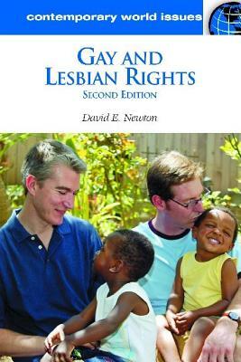 Gay and Lesbian Rights: A Reference Handbook, 2nd Edition by David E. Newton