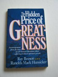 The Hidden Price of Greatness by Ray Beeson, Ranelda Mack Hunsicker
