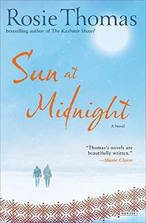 Sun at Midnight by Rosie Thomas