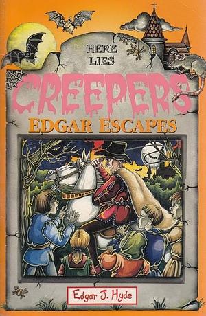 Edgar Escapes by Edgar J. Hyde