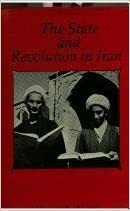 The State and Revolution in Iran, 1962-1982 by Hossein Bashiriyeh