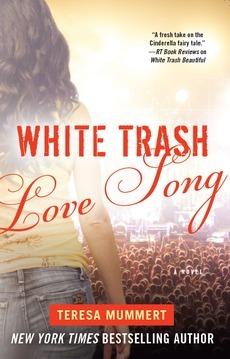 White Trash Love Song by Teresa Mummert