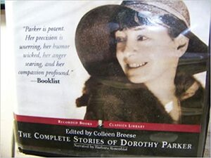 The Complete Stories of Dorothy Parker by Dorothy Parker