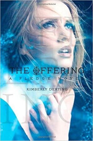 The Offering by Kimberly Derting