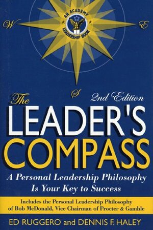 The Leader's Compass: A Personal Leadership Philosophy Is Your Key to Success by Ed Ruggero