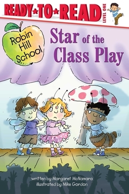 Star of the Class Play by Margaret McNamara