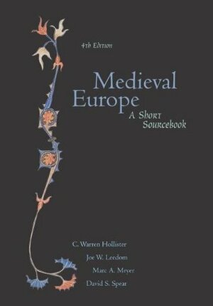 Medieval Europe: A Short Sourcebook by C. Warren Hollister