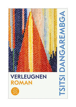 Verleugnen: Roman by Tsitsi Dangarembga