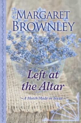 Left at the Altar by Margaret Brownley