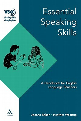 Essential Speaking Skills by Joanna Baker, Heather Westrup