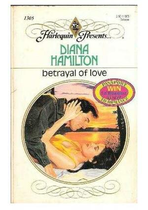 Betrayal Of Love by Diana Hamilton