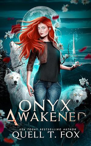 Onyx Awakened by Quell T. Fox