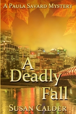 A Deadly Fall by Susan Calder