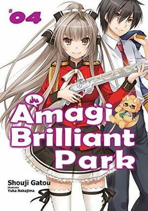 Amagi Brilliant Park: Volume 4 by Shouji Gatou, Yuka Nakajima, Elizabeth Ellis