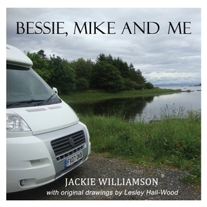 Bessie, Mike and Me by Jackie Williamson