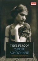 Wrede schoonheid by Mieke de Loof