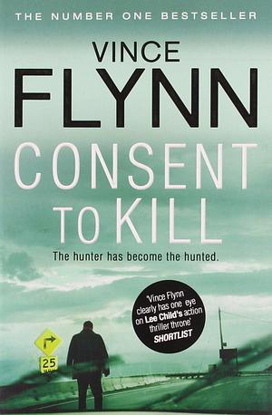 Consent to Kill by Vince Flynn (19-Jan-2012) Paperback by Vince Flynn, Vince Flynn