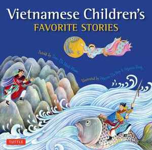 Vietnamese Children's Favorite Stories by Thi Hop Nguyen, Phuoc Thi Minh Tran, Nguyen Dong