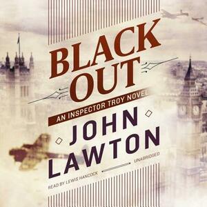 Black Out: An Inspector Troy Novel by John Lawton