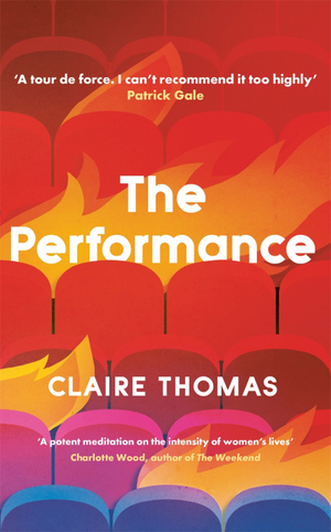 The Performance by Claire Thomas