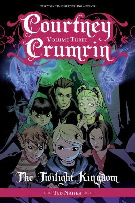 Courtney Crumrin Vol. 3, Volume 3: The Twilight Kingdom by Ted Naifeh