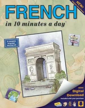 French in 10 Minutes a Day: Language Course for Beginning and Advanced Study. Includes Workbook, Flash Cards, Sticky Labels, Menu Guide, Software, by Kristine K. Kershul