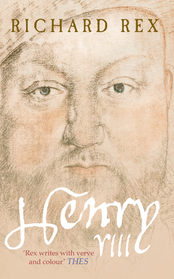 Henry VIII by Richard Rex