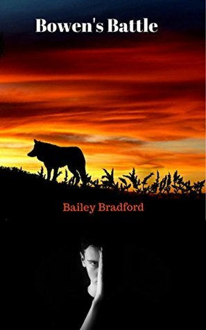 Bowen's Battle by Bailey Bradford