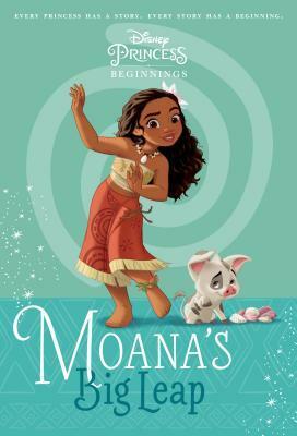 Moana's Big Leap (Disney Princess Beginnings, #7) by Suzanne Francis