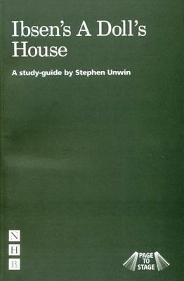 Page to Stage: Ibsen's "a Doll's House" by Stephen Unwin