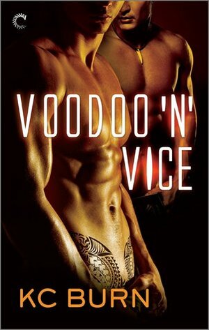 Voodoo 'n' Vice by K.C. Burn