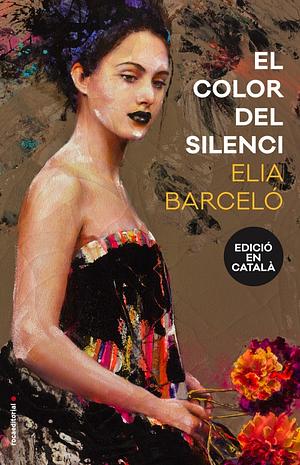 El color del silenci by Elia Barceló