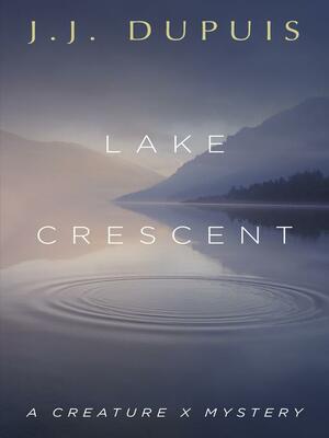 Lake Crescent by J. J. Dupuis