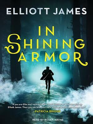 In Shining Armor by Elliott James