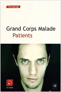 Patients by Grand corps malade