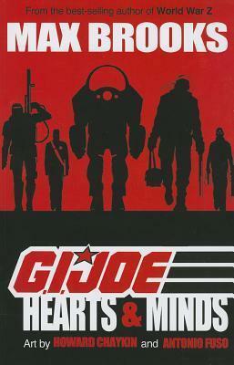 G.I. Joe: Hearts & Minds by Howard Chaykin, Max Brooks, Antonio Fuso