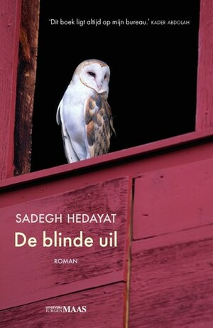 De blinde uil by Sadegh Hedayat