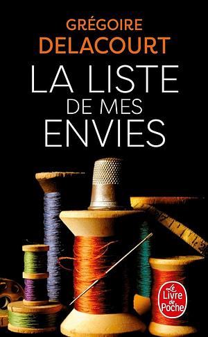 By G. Delacourt La Liste de Mes Envies (French Edition) [Mass Market Paperback] by Grégoire Delacourt